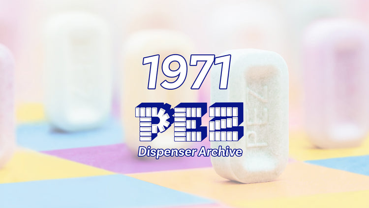 1971 - PEZ Dispenser Archive